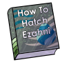 How to Hatch an Ezahni Egg
