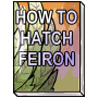 How to Hatch a Feiron Egg