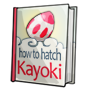 How to Hatch a Kayoki Egg
