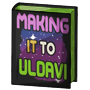 Making It To Uldavi